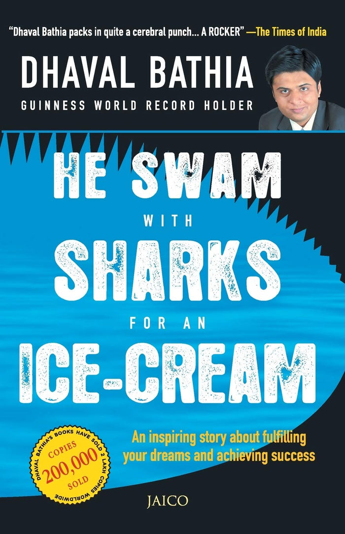 He Swam with Sharks for an Ice-cream by Dhaval Bathia - Paperback cover