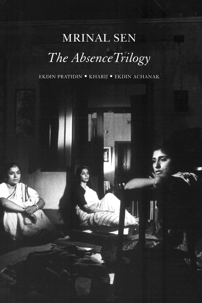 The Absence Trilogy (The India List) by Mrinal Sen - Paperback cover