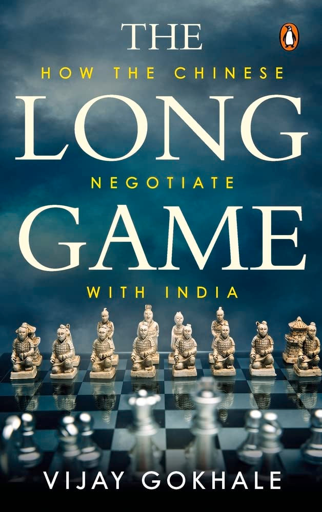 The Long Game: How the Chinese Negotiate with India by Vijay Gokhale - Paperback cover