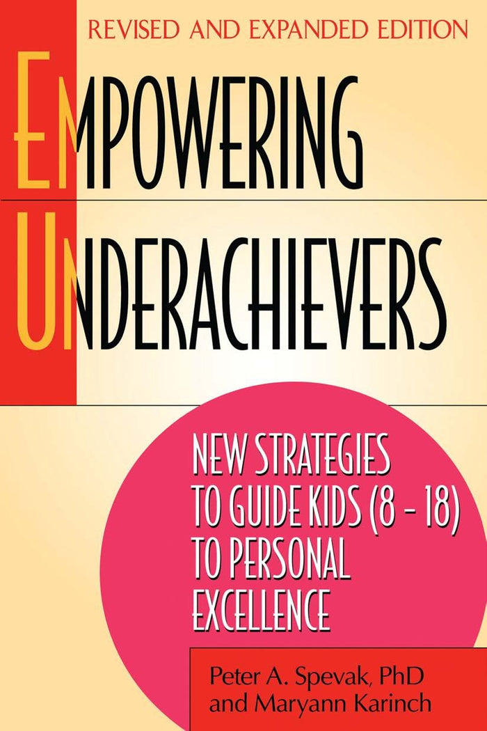 Empowering Underachievers: New Strategies to Guide Kids (8-18) to Personal Excellence by Maryann Karinch - Paperback cover