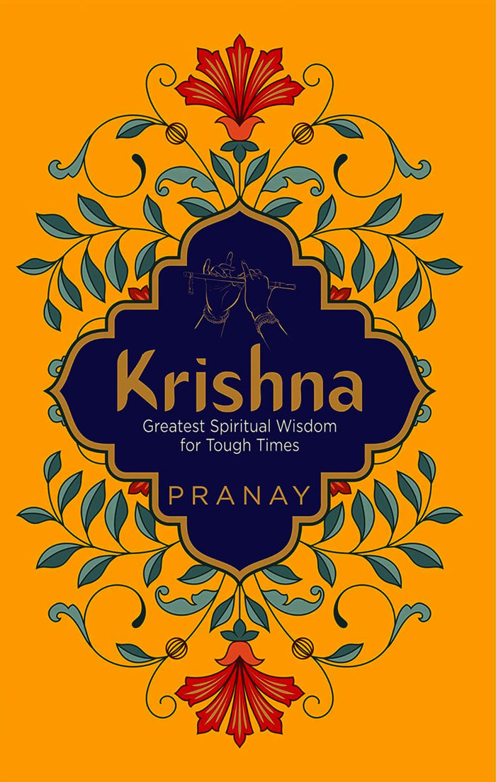 KRISHNA: Greatest Spiritual Wisdom for Tough Times by Pranay - Paperback cover