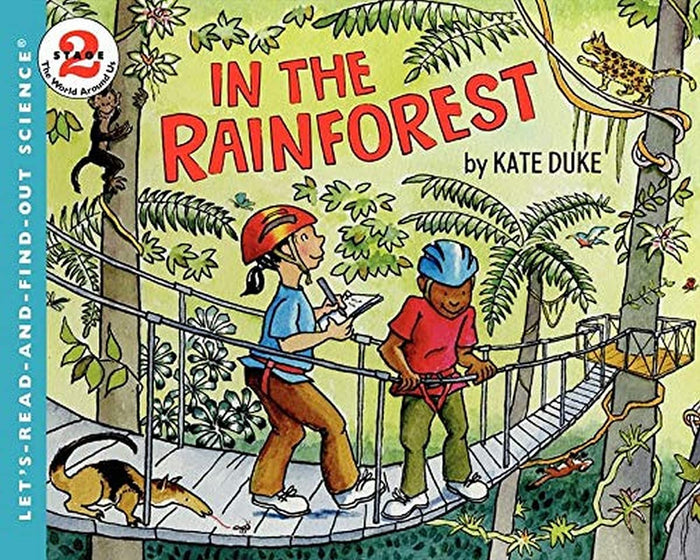 In the Rainforest: A Colorful Science Picture Book about Animals and Plants for Kids (Ages 4-8) (Let's-Read-and-Find-Out Science 2) by Kate Duke - Paperback cover
