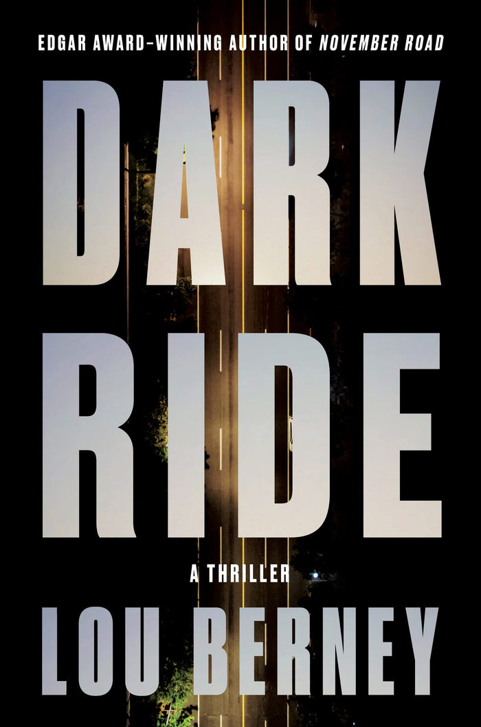 Dark Ride: A Thriller by Lou Berney - Hardcover cover