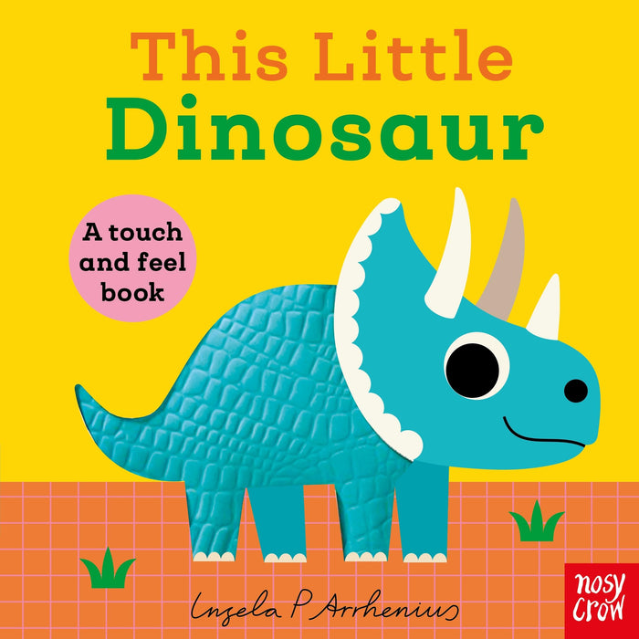 Nosy Crow This Little Dinosaur. by Ingela P. Arrhenius - Board Book cover