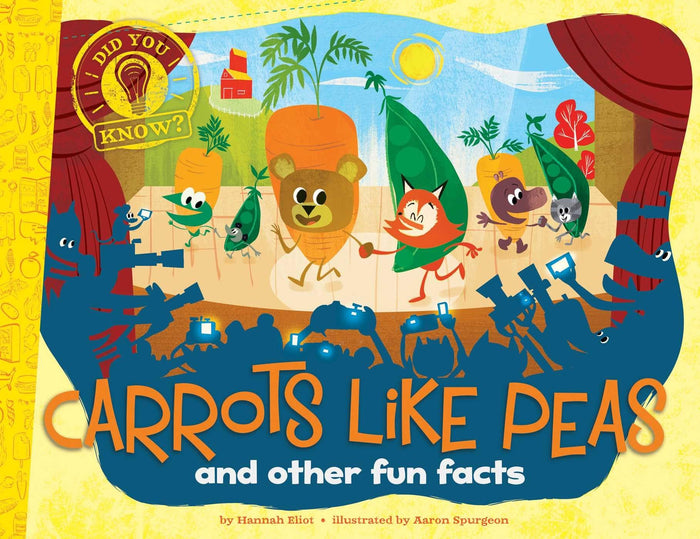 Carrots Like Peas: and other fun facts (Did You Know?) by Hannah Eliot - Paperback cover