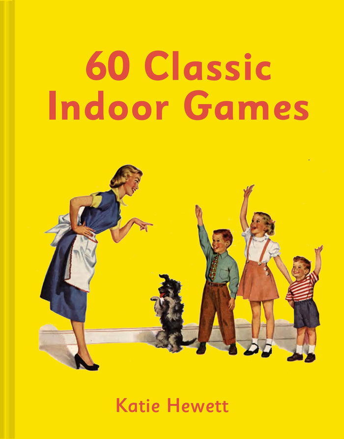60 Classic Indoor Games by Katie Hewett - Hardcover cover