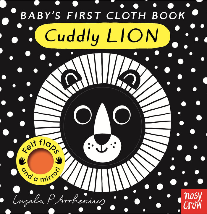 Nosy Crow Babys First Cloth Book Cuddly Lion. by Ingela P. Arrhenius - Rag Book cover