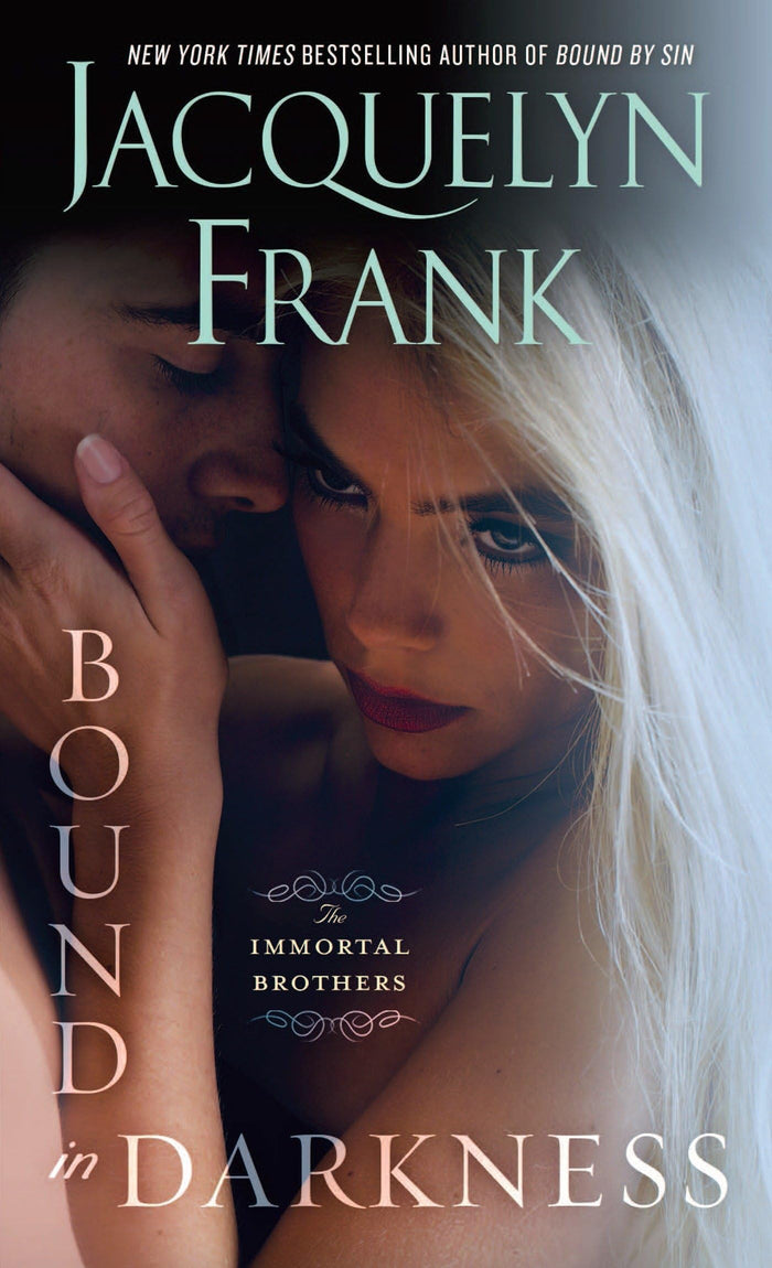 Bound in Darkness: The Immortal Brothers by Jacquelyn Frank - Mass Market Paperback cover