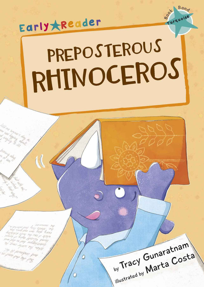 Front cover of the book 'Preposterous Rhinoceros (Early Reader)' by Tracy Gunaratnam.