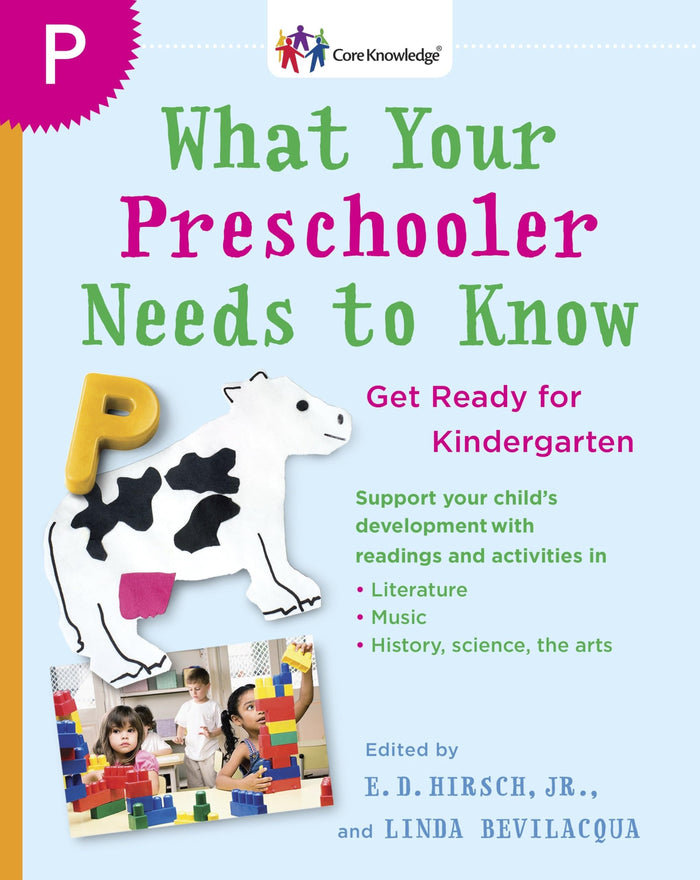 What Your Preschooler Needs to Know: Get Ready for Kindergarten (The Core Knowledge Series) - Paperback cover