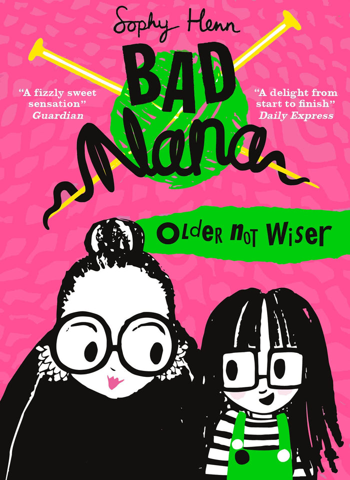 Older Not Wiser (Bad Nana) by Sophy Henn - Paperback cover
