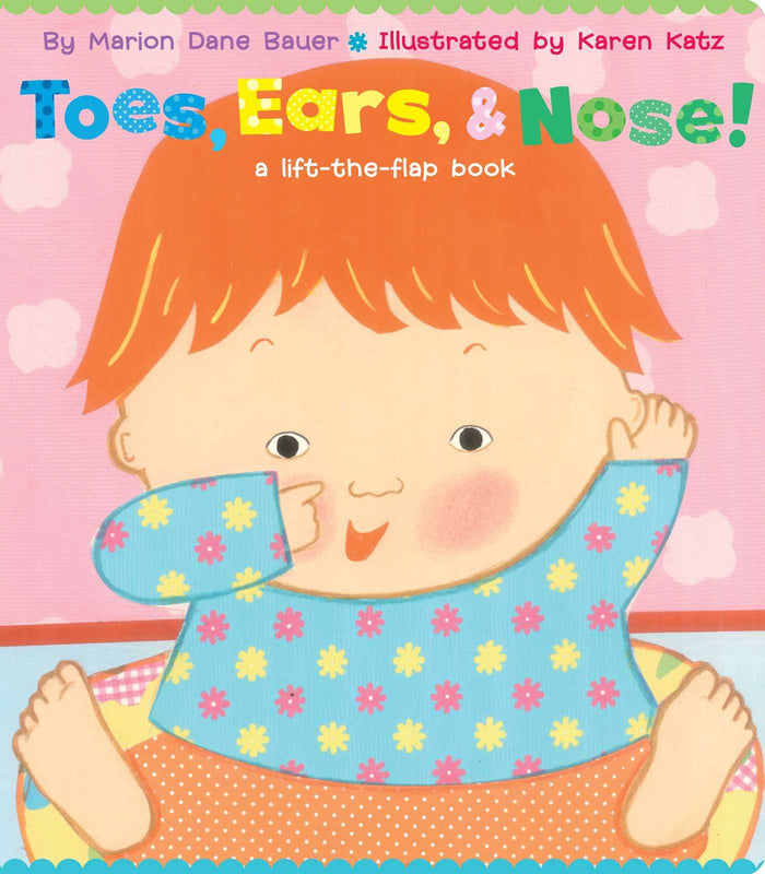Toes, Ears, & Nose!: A Lift-the-Flap Book (Lap Edition) by Marion Dane Bauer - Board Book cover