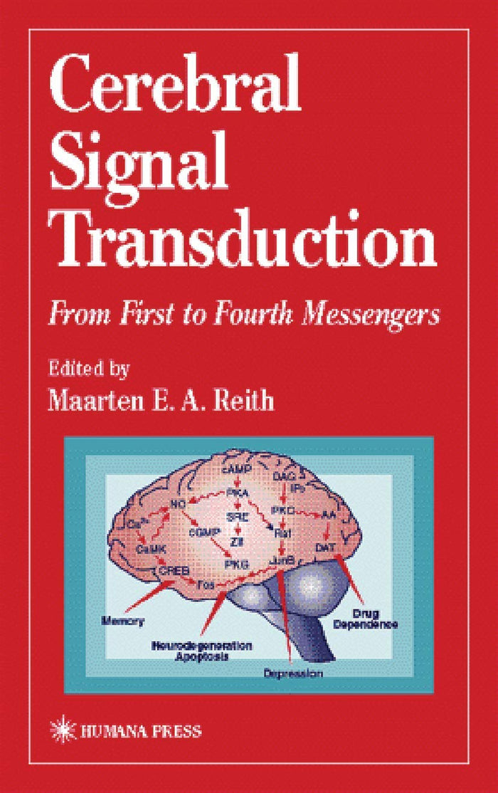 Cerebral Signal Transduction: From First to Fourth Messengers (Contemporary Neuroscience) - Hardcover cover