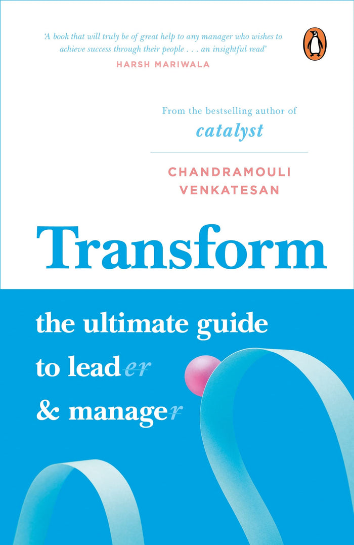 Transform: The Ultimate Guide to Lead and Manage by Chandramouli Venkatesan - Hardcover cover
