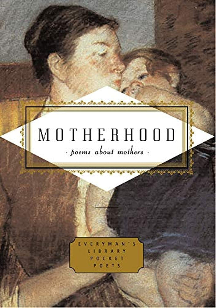 Motherhood (Everyman's Library POCKET POETS) by Carmela Ciuraru - Hardcover cover