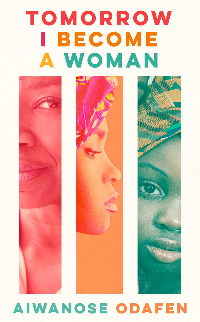 Tomorrow I Become a Woman by Aiwanose Odafen - Paperback cover