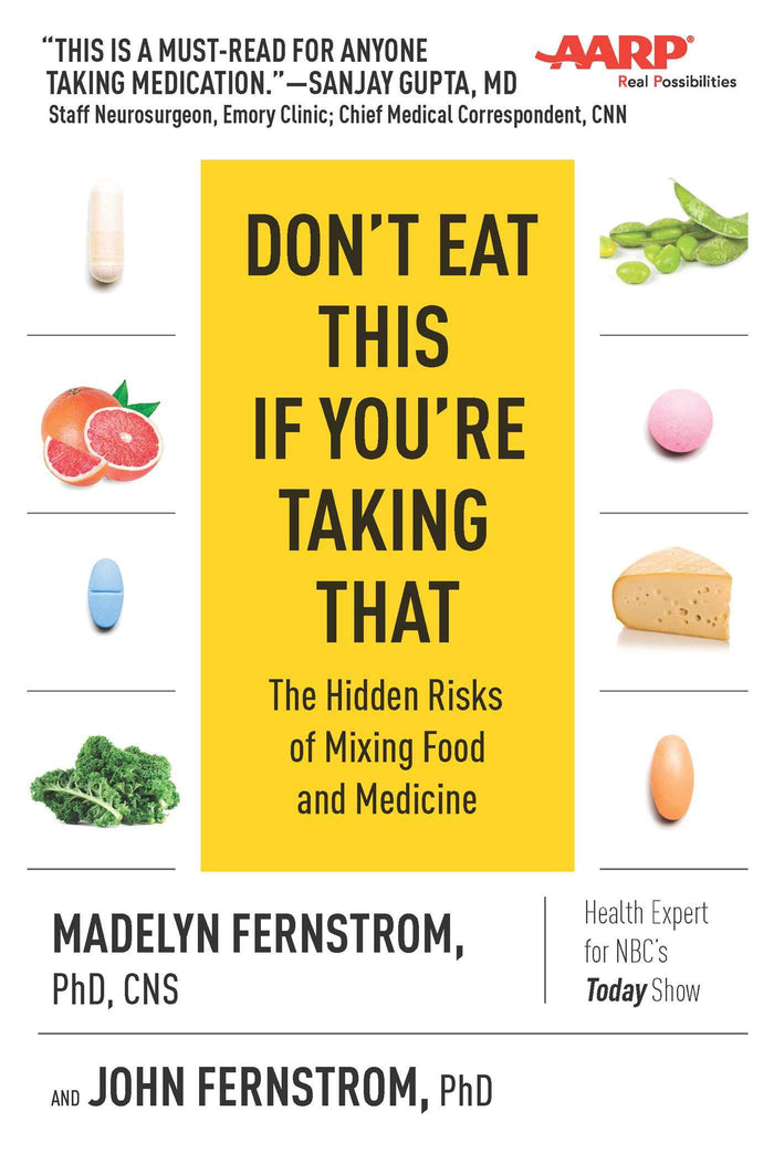 Don't Eat This If You're Taking That: The Hidden Risks of Mixing Food and Medicine by Dr. Madelyn Fernstrom - Paperback cover