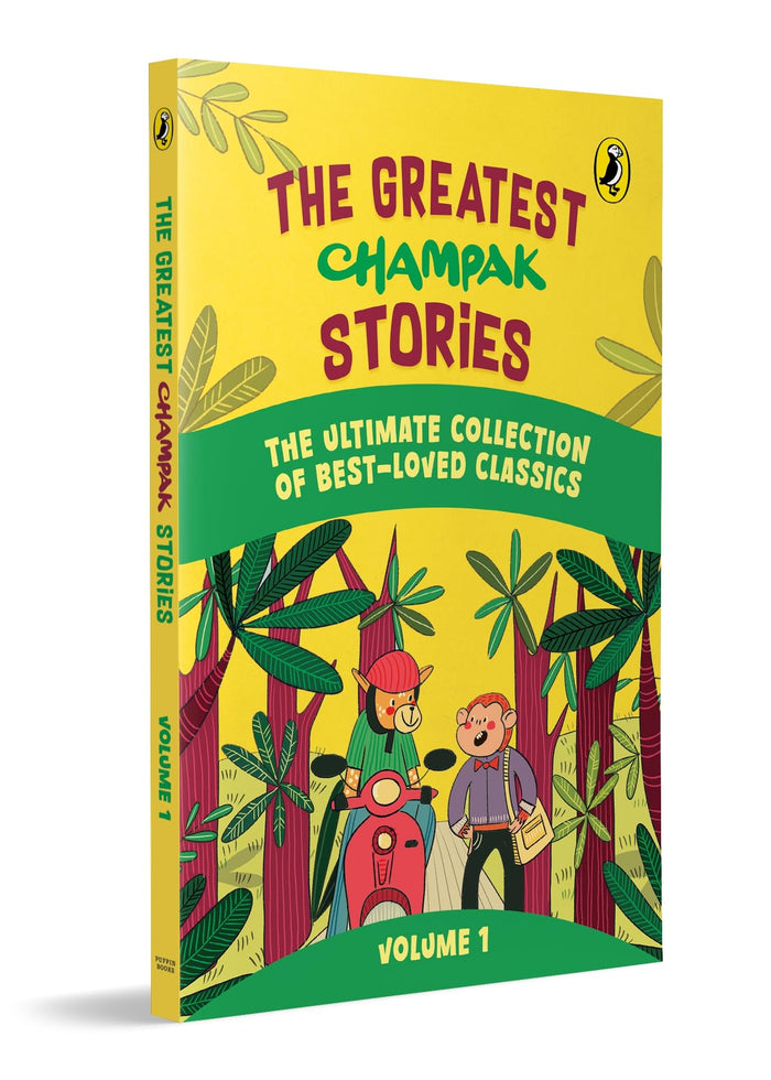 The Greatest Champak Stories: Volume 1: Easy-to-Read, Fun-Filled Collection of Illustrated Stories from Champak Magazine | Ages 6+ by Champak - Paperback cover