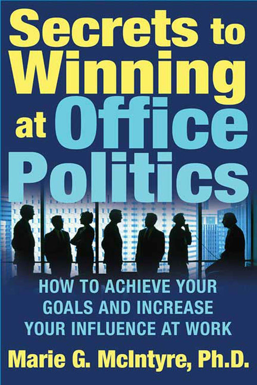 Secrets to Winning at Office Politics by Marie G. McIntyre - Paperback cover