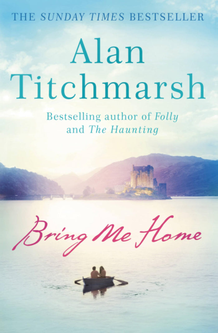 Bring Me Home by Alan Titchmarsh - Paperback cover