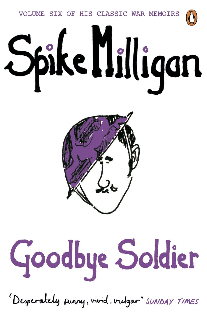 Goodbye Soldier (Spike Milligan War Memoirs) by Spike Milligan - Paperback cover