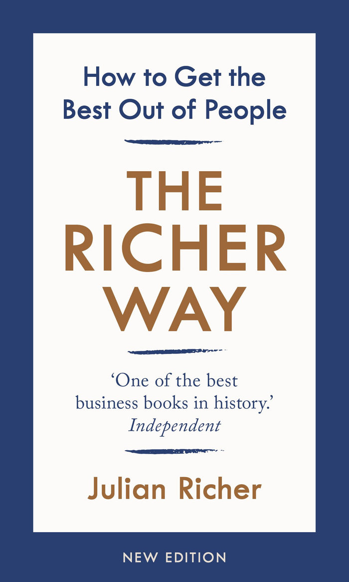 The Richer Way: How to Get the Best Out of People by Julian Richer - Hardcover cover