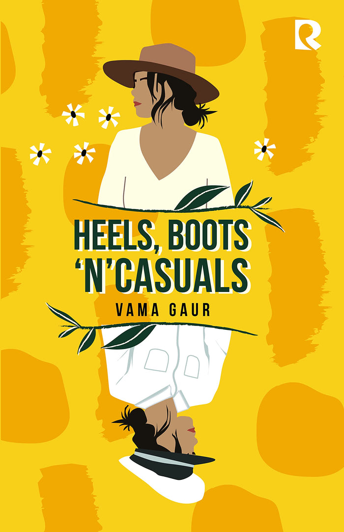 Heels Boots & Casuals by Vama Gaur - Paperback cover