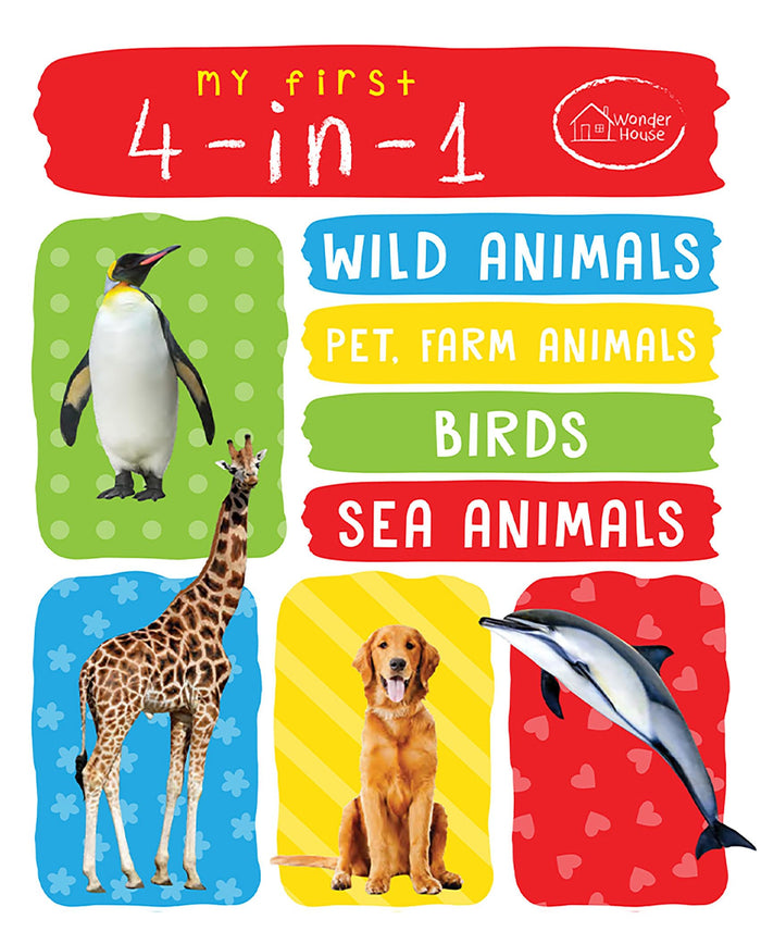 My First 4 In 1 One Wild Animals, Pet and Farm Animals, Birds, Sea Animals: Padded Board Books by Wonder House Books - Hardcover cover