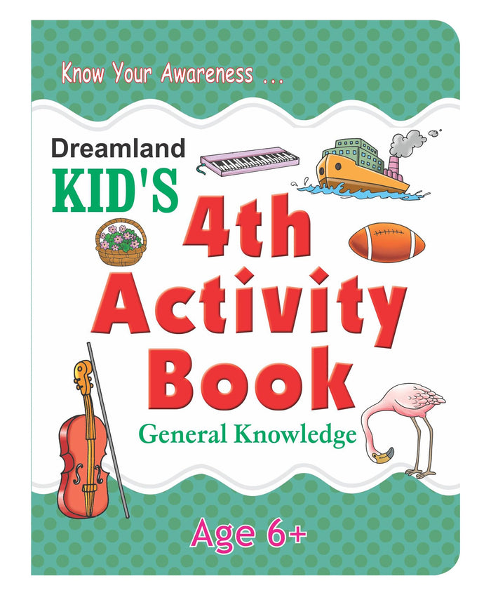 17.Kids 4th Activity 6+ General Knowledge by Dreamland Publications - Paperback cover