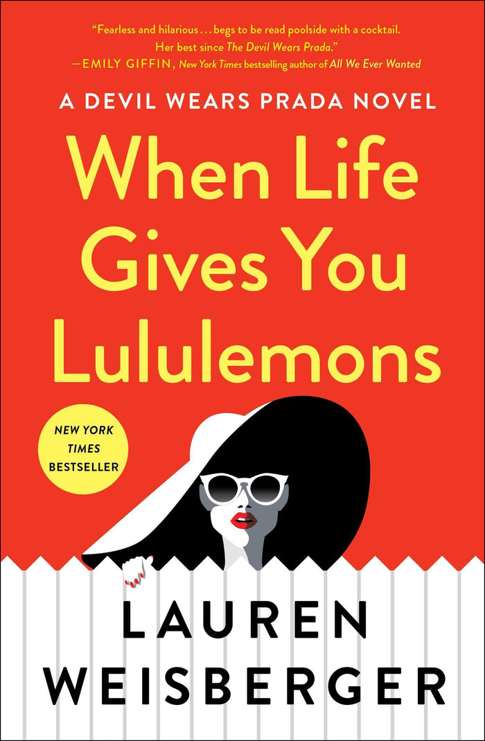When Life Gives You Lululemons by Lauren Weisberger - Hardcover cover