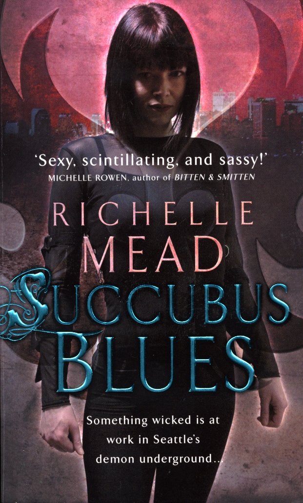 Succubus Blues by Richelle Mead - Paperback cover
