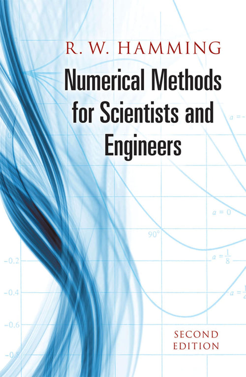 Numerical Methods for Scientists and Engineers (Dover Books on Mathematics) by R. W. Hamming - Paperback cover