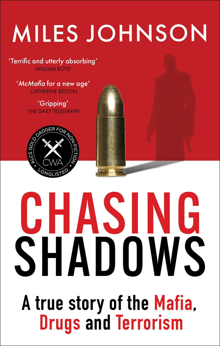 Chasing Shadows: A true story of drugs, war and the secret world of international crime by Miles Johnson - Paperback cover
