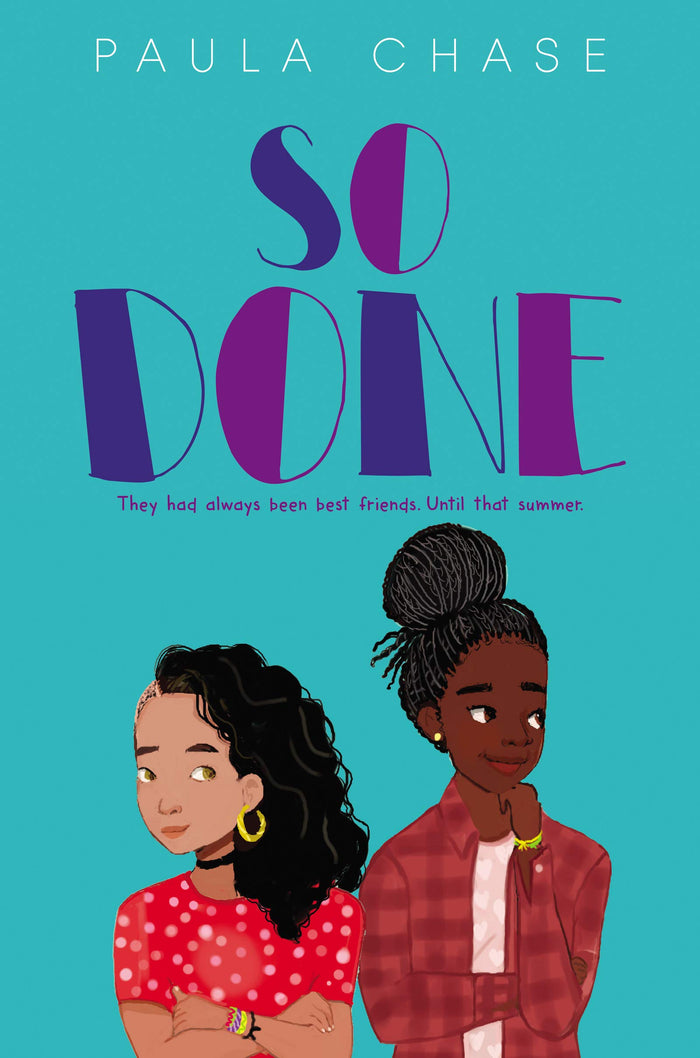 So Done: A Powerful Own Voices Novel About Friendship, Dance, and Finding Your Voice for Children (Ages 8-12) by Paula Chase - Paperback cover