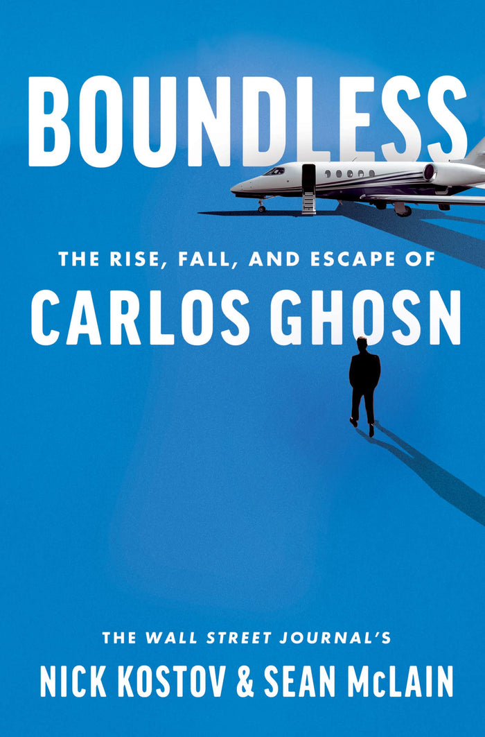 Boundless: The Rise, Fall, and Escape of Carlos Ghosn by Sean McLain Nick Kostov - Paperback cover