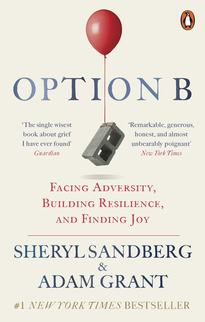 Option B: Facing Adversity, Building Resilience, and Finding Joy by Sheryl Sandberg - Paperback cover