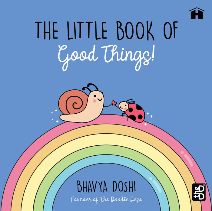 The Little Book of Good Things! by Bhavya Doshi - Hardcover cover