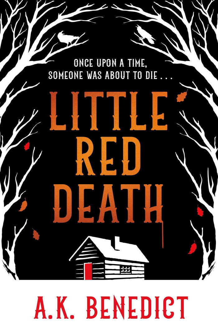 Little red death by A.K. Benedict - Paperback cover