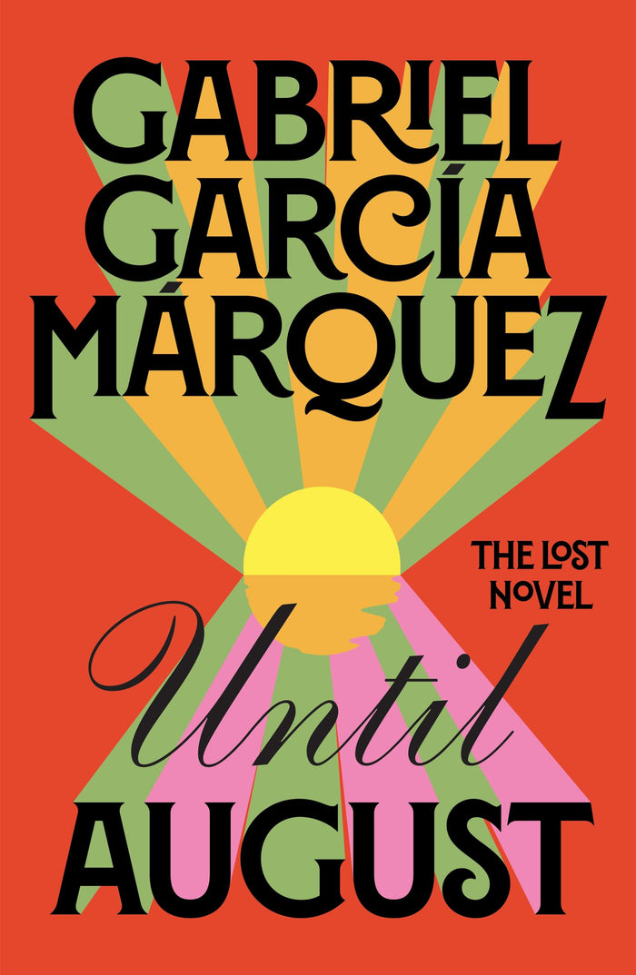 Until August by Gabriel García Márquez - Hardcover cover