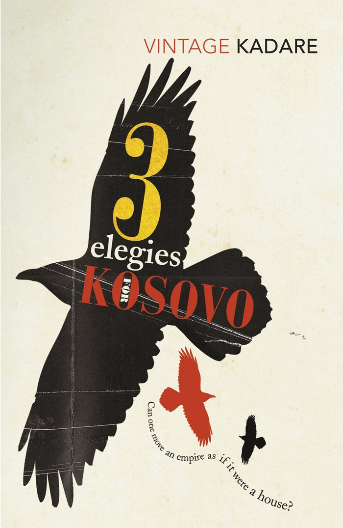 Three Elegies for Kosovo by Ismail Kadare - Paperback cover