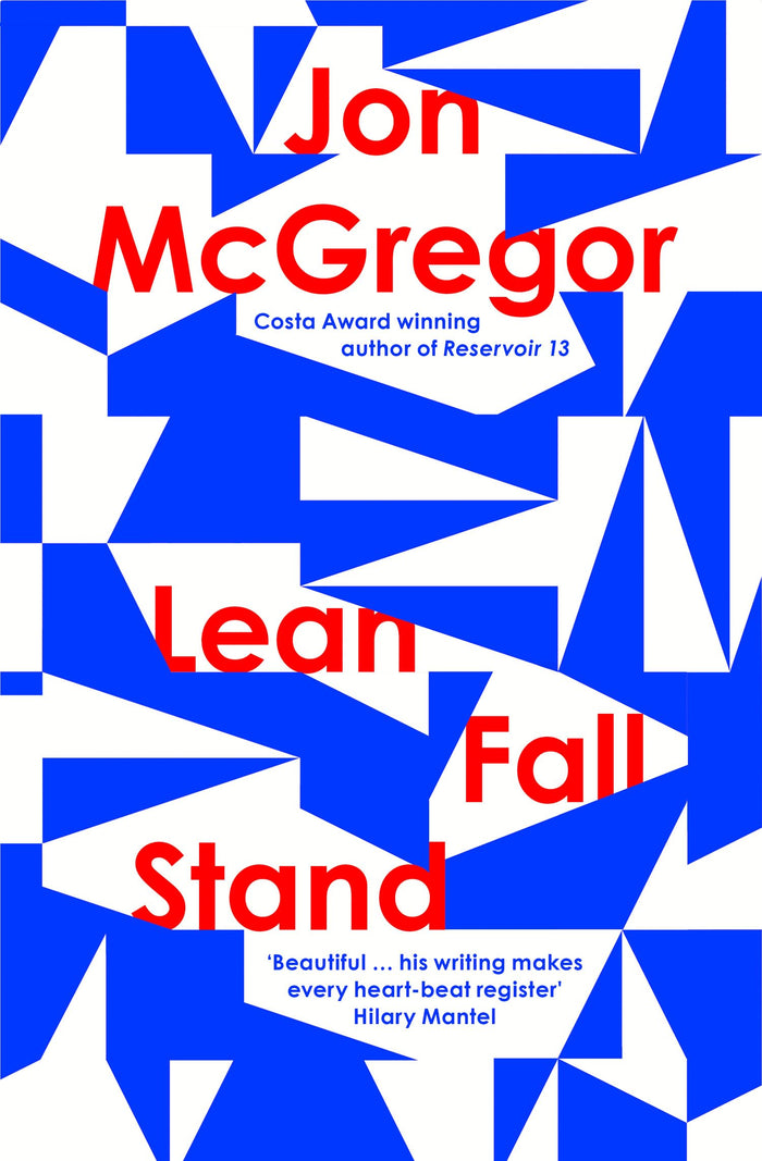 Lean Fall Stand by Jon McGregor - Paperback cover