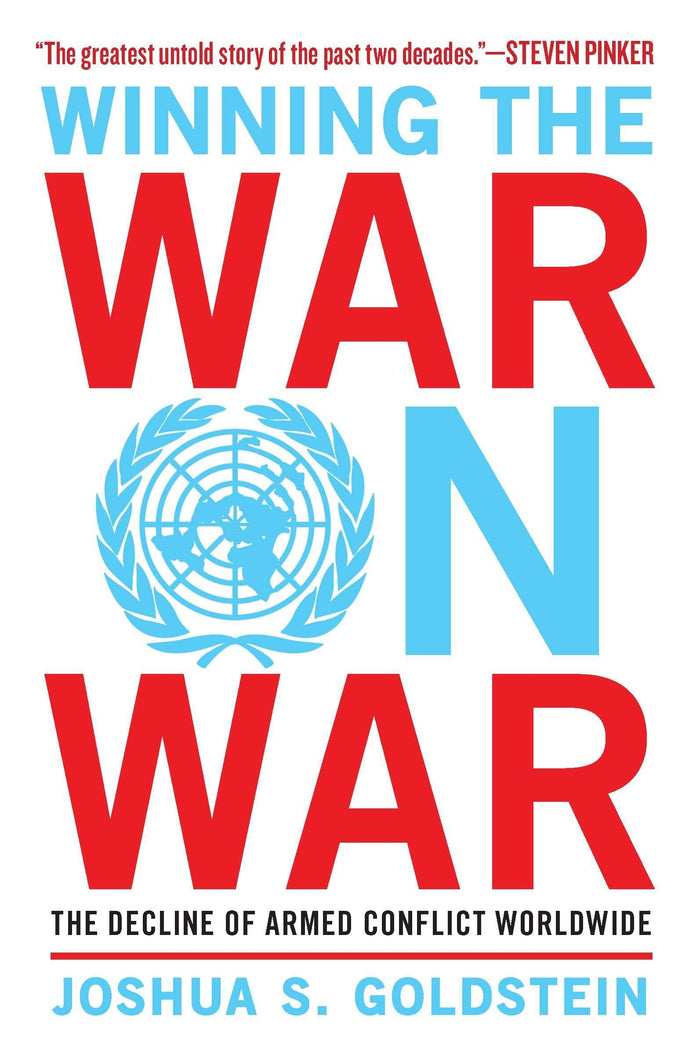 Winning the War on War: The Decline of Armed Conflict Worldwide by Joshua S. Goldstein - Paperback cover