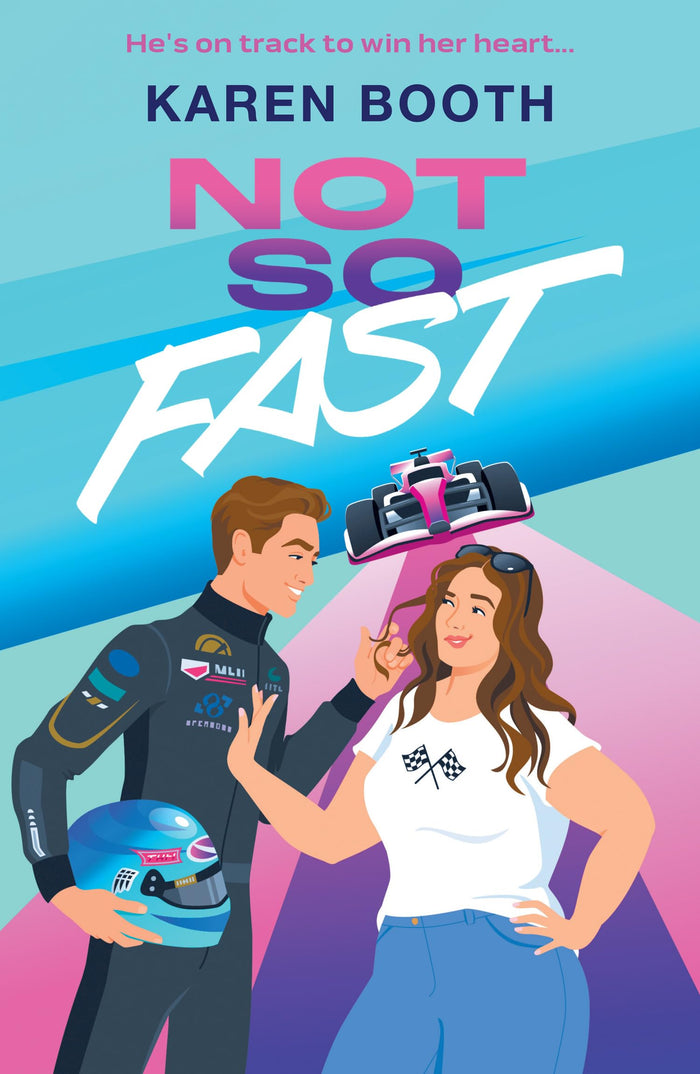 Not So Fast by Karen Booth - Paperback cover