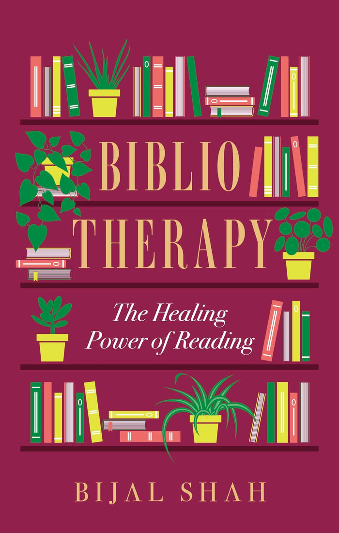 Bibliotherapy: The Healing Power of Reading by Bijal Shah - Paperback cover
