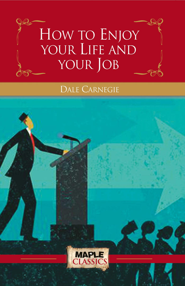 How To Enjoy Your Life & Job by Dale Carnegie - Paperback cover