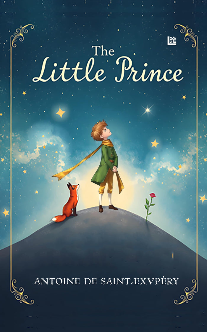The Little Prince by Antoine De Saint Exupery [Premium Paperback] Classic Kids Books Story Books for Kids 7 to 9+ years Adventure Books for Kids Inspiring Books for Teens Book for kids 9-12 by Antoine de Saint-Exupéry - Paperback cover