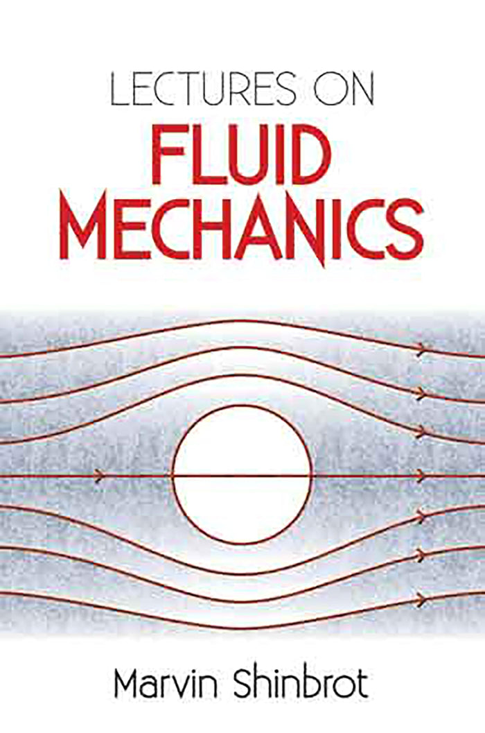 Lectures on Fluid Mechanics (Dover Books on Physics) by Marvin Shinbrot - Paperback cover