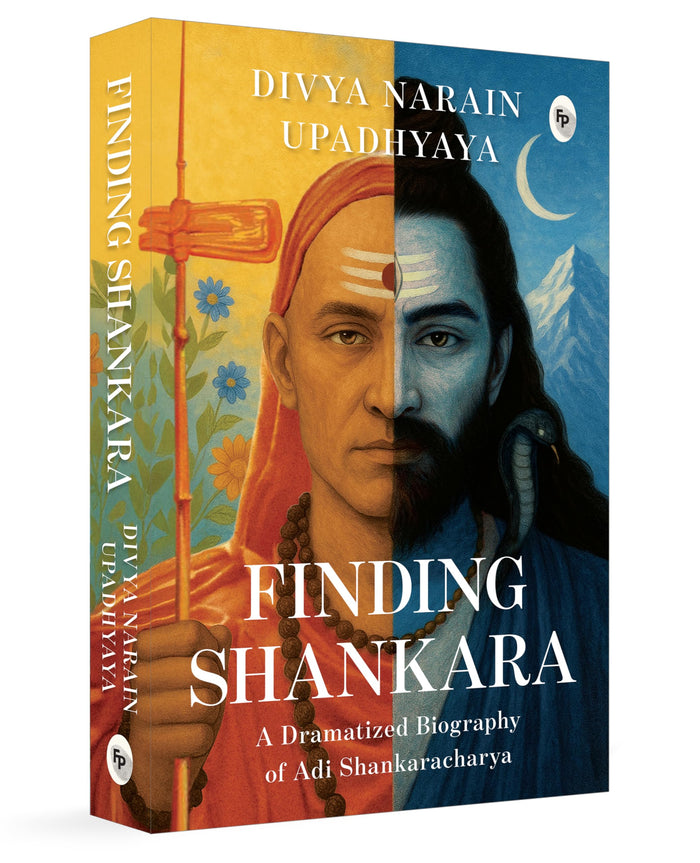 Finding Shankara: A Dramatized Biography of Adi Shankaracharya by Divya Narain Upadhyaya - Paperback cover
