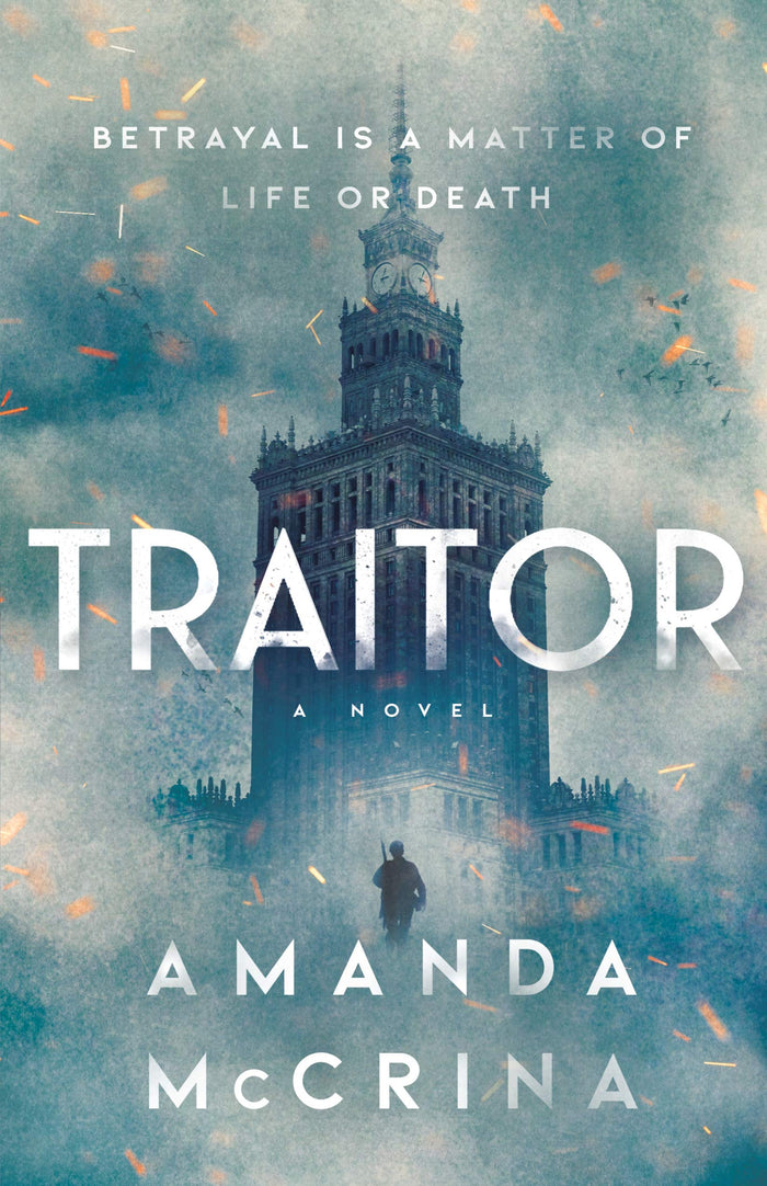 Traitor: A Novel of World War II by Amanda McCrina - Hardcover cover