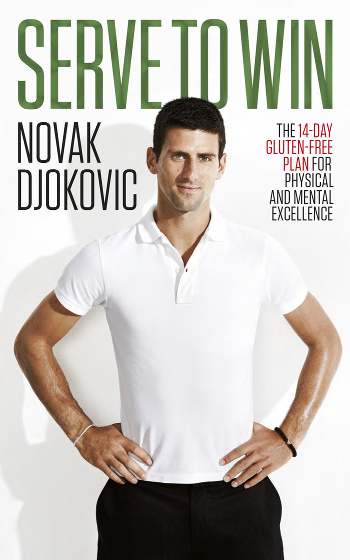 Serve To Win: The 14-day Gluten-free Plan For Physical And Mental Excellence by Novak Djokovic - Paperback cover